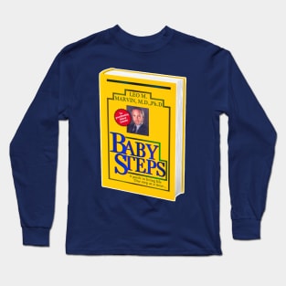 Baby Steps Book Cover - Dr Leo Marvin Long Sleeve T-Shirt